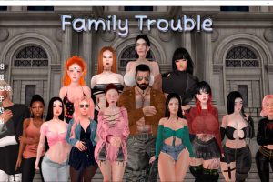 家庭麻烦 Family Trouble Ver0.5 云翻汉化版[PC+安卓][2月更新/1.2G]